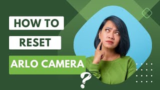 How to Reset Arlo Camera [upl. by Bacchus714]