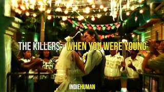 The Killers  When You Were Young  Subtítulos en Español [upl. by Kenay]