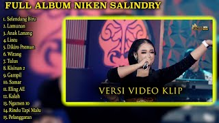 FULL ALBUM NIKEN SALINDRY SELENDANG BIRU LAMUNAN TERBARU VERSI VIDEO KLIP [upl. by Niltag]