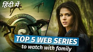 Top 5 WEB SERIES to watch with kids and family Part 2  Hindi dubbed web series [upl. by Strawn]