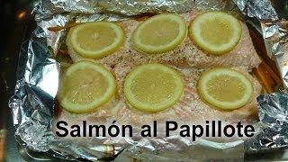 Salmón al Papillote Receta deliciosa y muy fácil [upl. by Altaf43]