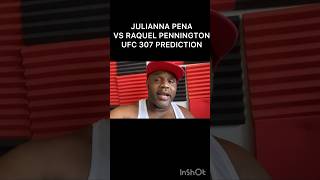 JULIANNA PENA VS RAQUEL PENNINGTON FIGHT PREDICTION [upl. by Chung]