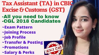 Joining Process and Job Profile of Tax Assistant in CBIC Excise Salary Transfer Promotion [upl. by Enniotna]