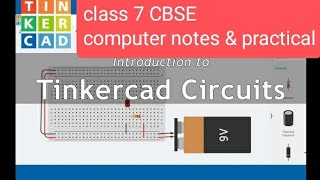 part2 circuit and circuit assemblies in tinkercad CBSE class 7 computer notes exercise solved papers [upl. by Zebedee]