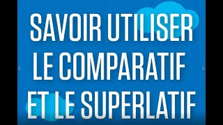 Anglais lycée  savoir utiliser le comparatif et le superlatif [upl. by Neeham]