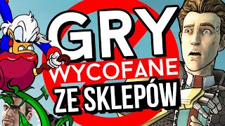 10 gier które musiano wycofać ze sprzedaży [upl. by Divadleahcim]