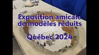 Exposition Amicale de modèles réduits de Québec 2024 [upl. by Cavit]