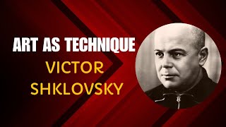 Art As Technique by Victor Shklovsky [upl. by Yelkcub]