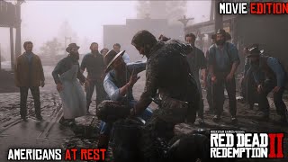 Red Dead Redemption 2  Mission 8 Americans at Rest movie edition [upl. by Fregger755]