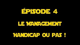 Mission Handicap GroupeSII  Ep 4  Le management handicap ou pas [upl. by Noirret]