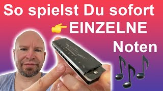 Mundharmonika lernen So spielst Du einzelne Töne auf der Blues Harp [upl. by Audrit]