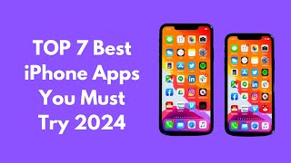 Top 7 Best Iphone Apps You Must Try 2024 [upl. by Pincas]