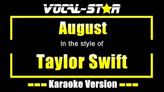 August Karaoke  Taylor Swift Karaoke Version [upl. by Susette]