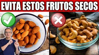 3 FRUTOS SECOS que NO DEBES COMER y 7 IMPRESCINDIBLES en tu dieta [upl. by Aneg]