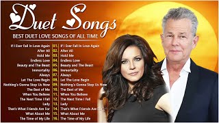 The Best Duet Love Songs Collection  David Foster James Ingram Dan Hill Kenny Rogers [upl. by Putnem]