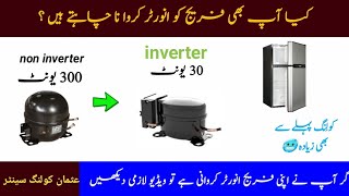 How to convert Fridge Non inverter to inverter and How to install compressor usman Cooling Center [upl. by Cristiona]