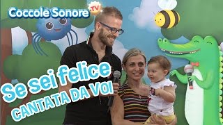 Se sei Felice  Cantata dalle famiglie italiane  Canzoni per bambini di Coccole Sonore [upl. by Airehs92]