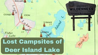 Lost Campsites of Deer Island Lake Sylvania Wilderness [upl. by Adranoel685]