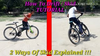 How To Drift  Skid on Bicycle TUTORIAL 🌟🌟🌟 2 Ways Of Skid Explained [upl. by Atselec]