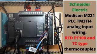 Schneider Electric Modicon M221 PLC TM3TI4 analog input wiring RTD PT100 and TC type thermocouples [upl. by Norahc]