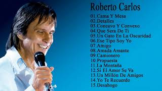 Roberto Carlos Melhores Músicas  Roberto Carlos Greatest Hits Full Album [upl. by Berthoud936]