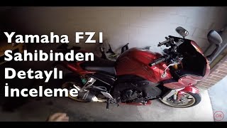 Yamaha FZ1 Sahibinden Detayli Inceleme [upl. by Ardnaeel]