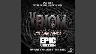 Space Oddity From quotVenom The Last Dance Trailerquot Epic Version [upl. by Hinch526]