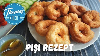 Pişi Rezept  türkischer Frühstücksklassiker [upl. by Rilda367]