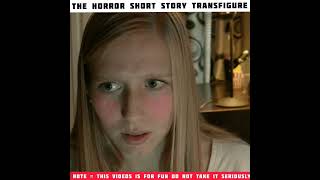 The horror short story transfigure ll horror short story ll horrorstory mastitach shorts [upl. by Nirahs63]