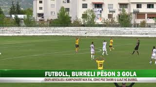 FUTBOLL BURRELI PËSON 3 GOLA [upl. by Oetomit796]