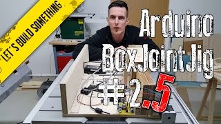 Arduino powered box joint jig for the Bosch GTS 10 XC  Part 25 [upl. by Nahttam]