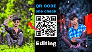 QR CODE PHOTO EDITING  One Click Photo Editing  qr code  photo editing  Snapseed QR Code [upl. by Alistair337]