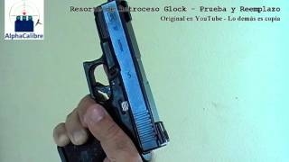 Resorte de Retroceso Glock  Prueba y Reemplazo [upl. by Nyrok]