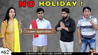 NO HOLIDAY  A Short Family Comedy Movie in Hindi  Ruchi and Piyush [upl. by Bert85]