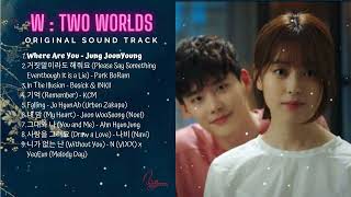 W Two Worlds Ost Playlist [upl. by Anyaled]