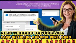 SUDAH DIRILIS DAPODIK 2024 ¶ INI PANDUAN MEMASANG VERSI TERBARU [upl. by Lidia]