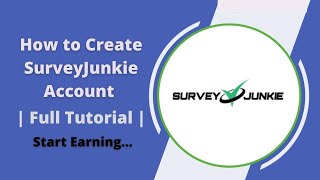 How to Create SurveyJunkie Account  Full Tutorial  Start Earning [upl. by Elohc424]