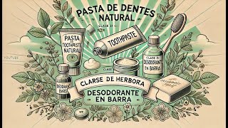 Aprende a Hacer Pasta de Dientes y Desodorante en Barra  Clase 31 Curso de Herbolaria [upl. by Milan637]