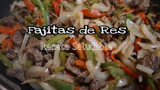 🇲🇽Fajitas de Res a la Mexicana🇲🇽 Receta saludable [upl. by Janeta]