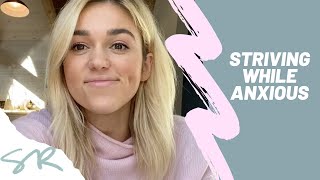 Psalm 127  Striving While Anxious  Sadie Robertson [upl. by Pomfrey282]