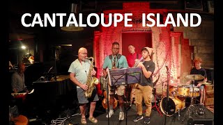 CANTALOUPE ISLAND  Jazz Jam [upl. by Eusadnilem]