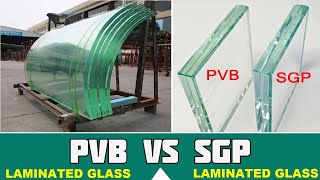 Difference Between PVB Laminated Glass and SGP Laminated Glass  Toughened Glass Full Details [upl. by Eiba136]