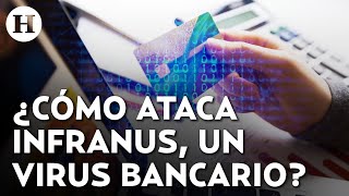 ¡Alerta por Infranus en México Virus informático ha afectado bancos como BBVA y Santander [upl. by Keemahs210]