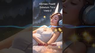 V2 Short Tidur Nyenyak dan Mimpi Indah  Lagu Afirmasi Positif Sebelum Tidur [upl. by Annauj924]