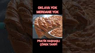 ✅ EN KOLAY HAŞHAŞLI ÇÖREK TARİFİ ‼️ keşfet shorts çörek [upl. by Supmart]