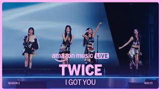 Twice  I Got You Amazon Music Live  Amazon Music [upl. by Byrdie]