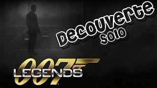 007 Legends  Découverte solo [upl. by Carlene]