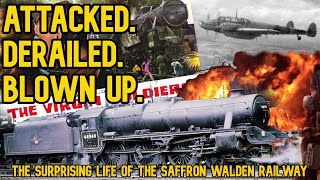 Attacked Derailed Blownup The Surprising Life of the Saffron Walden Railway [upl. by Adnilrev]