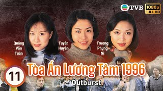 Phim TVB Tòa Án Lương Tâm 1996 Outburst 1125  Ngô Khải Hoa Tuyên Huyên Ôn Triệu Luân  1996 [upl. by Phelps943]