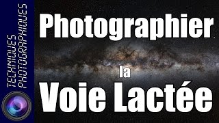 Photographier la Voie Lactée [upl. by Aneehc]